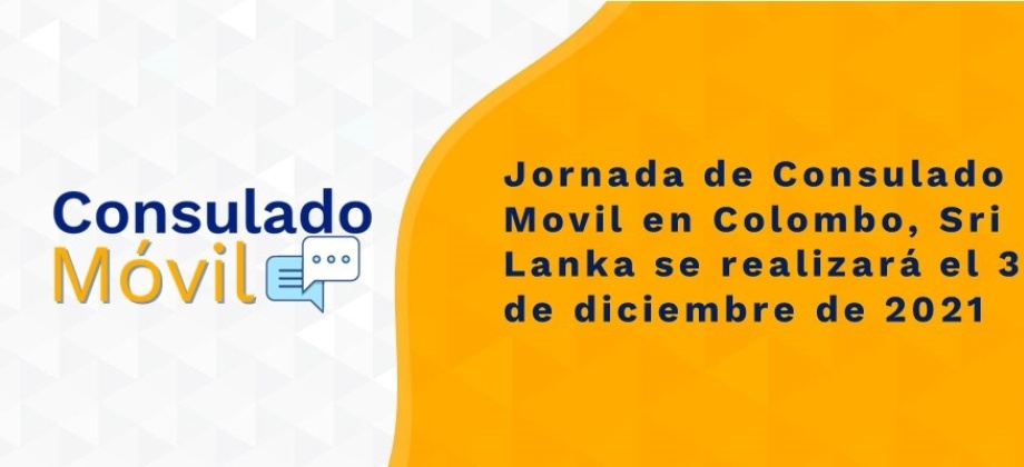 Jornada de Consulado Movil en Colombo, Sri Lanka se realizará el 3 de diciembre 