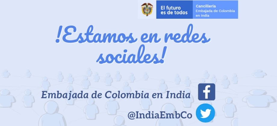 En los perfiles de la Embajada de Colombia en Twitter y Facebook se comparte  información institucional, trámites y actividades ¡Síguenos!