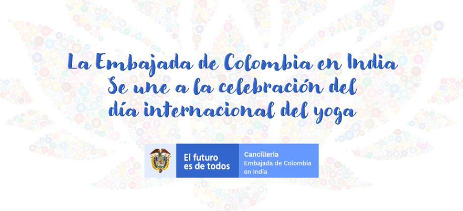 La Embajada de Colombia en India se une a la celebración del día internacional del yoga