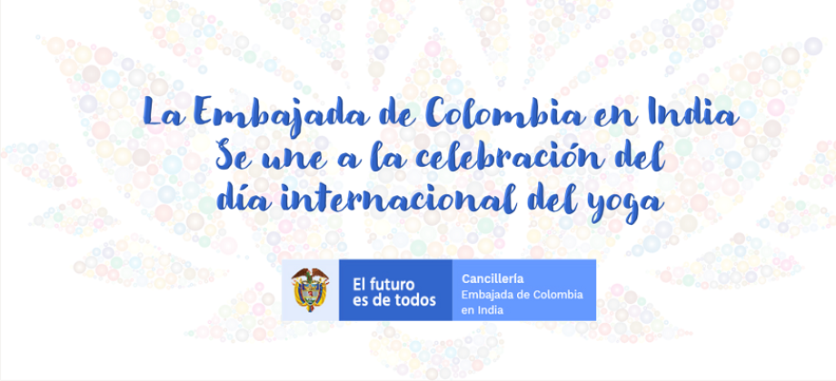 La Embajada de Colombia en India se une a la celebración del día internacional del yoga