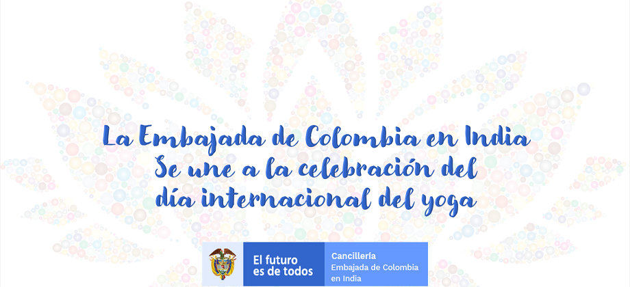 La Embajada de Colombia en India se une a la celebración del día internacional del yoga