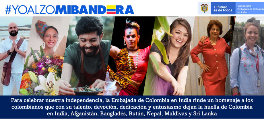 Para celebrar el grito de nuestra independencia la Embajada de Colombia en India rinde un homenaje a los colombianos 