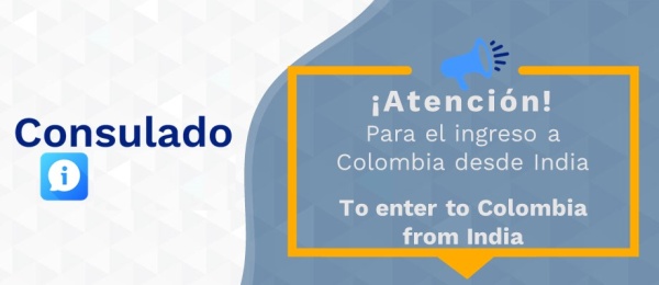 Atención: para el ingreso a Colombia 