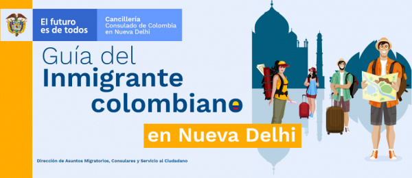Guía del inmigrante colombiano en Nueva Delhi en 2021 